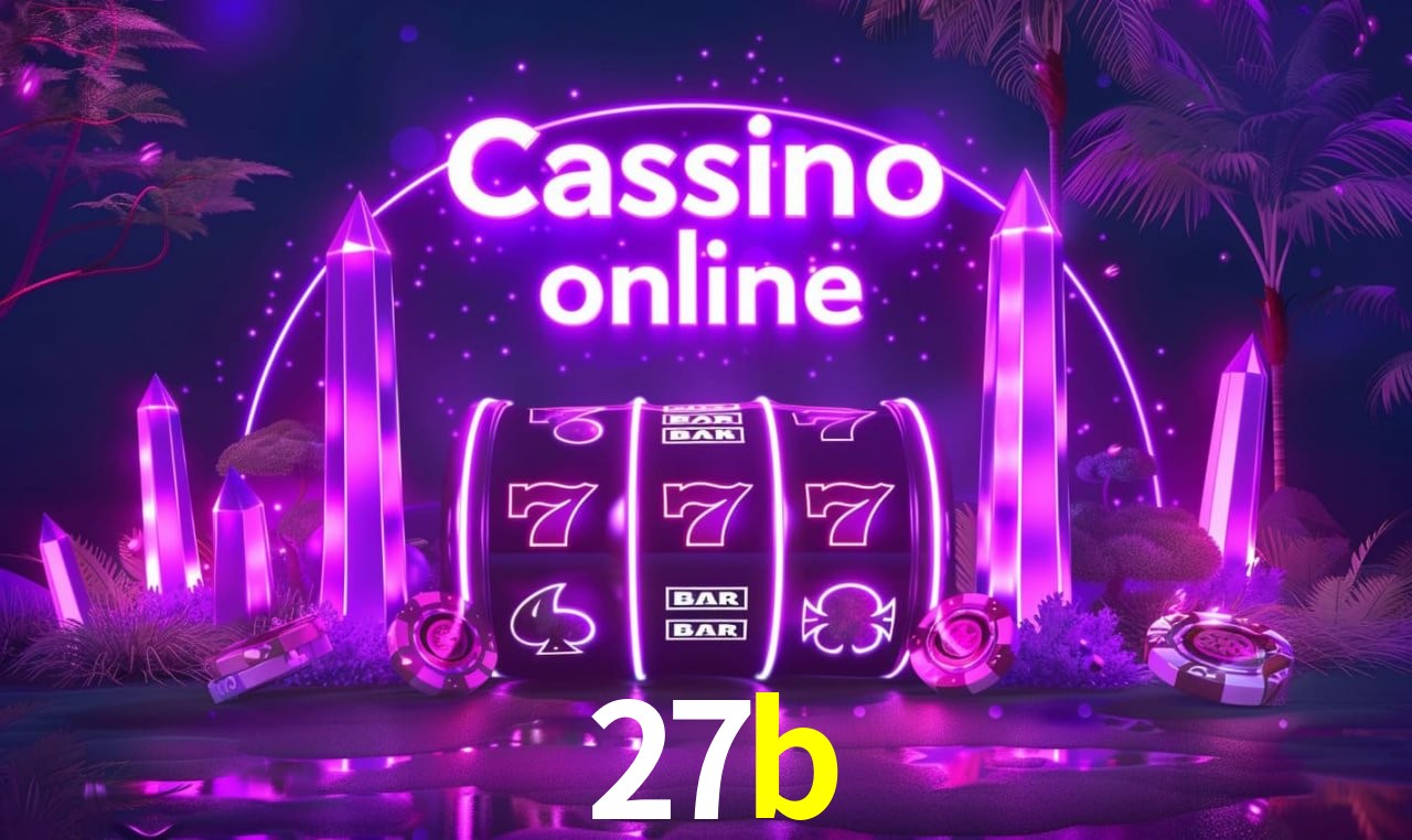 A Popularidade dos Caça-Níqueis no 27b